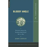 Bloody Angle: Hancock's Assault on the Mule Shoe Salient, May 12, 1864