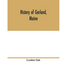 History of Garland, Maine