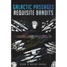 Galactic Passages: Requisite Bandits