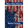 More Than Slaves: The Truth No Black Person Was Ever Meant To Find Out