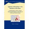 Applying Anthropology to the Situation of the Roma: An Ethnography of NET, a Project Addressing the Situation of the Roma of Central and Eastern Europ
