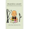 Peaceful Light: Body Core Wisdom For Youthful Hearts