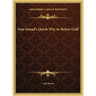 Sam Snead's Quick Way to Better Golf