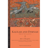 Kalīlah and Dimnah: Fables of Virtue and Vice