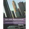 Sex Discrimination: The EDD, EEOC, and Superior Court Legal Forms ("The ABM Papers")