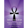 Astara's Book of Life - 3rd Degree: The Seven-Fold Universe and the Wheel of Births and Deaths