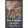 Myths of Babylonia and Assyria