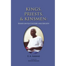 Kings, Priests, and Kinsmen: Essays on Ga Culture and Society