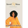 Saved Hot Mess: A Devotional for the Imperfect