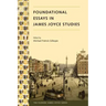 Foundational Essays in James Joyce Studies