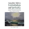 Counsellors' Skills in Existentialism and Spirituality: Counsellors-Do They Possess the Skills and the Insights to Hold This Sacred Space?