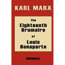 The Eighteenth Brumaire of Louis Bonaparte