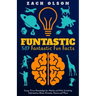 Funtastic! 507 Fantastic Fun Facts: Crazy Trivia Knowledge for Kids and Adults Including Information About Animals, Space and More