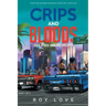 Crips And Bloods: High Risk and Big Dreams: Part 1 of 2