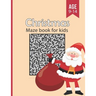 Christmas Mazes Book for Kids Ages 9-14: Funny & Amazing Christmas Maze Game Book with solutions - Maze Activity Workbook for kids girls & boys Ages 9