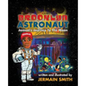 Brooklyn Astronaut: Jamuel's Journey To The Moon
