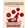 A Comprehensive Guide on Uae Value Added Tax: Uae Vat Simplified