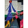 Art of Transition: The Field of Art in Post-Soviet Russia