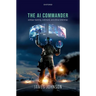 The AI Commander: Centaur Teaming, Command, and Ethical Dilemmas