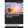 Notes on Maritime Medicine
