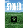 Stoned The Truth About Medical Marijuana and Hemp Oil