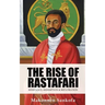 The Rise of Rastafari: Resistance, Redemption & Repatriation