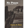 No Peace: A Steve Dancy Tale