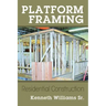 Platform Framing: Residential Construction
