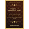 Smuggling And Smugglers In Sussex: The Genuine History Of The Inhuman And Unparalleled Murders Of William Galley And Daniel Chater (1749)
