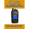 DMR For Beginners: Using the Tytera MD-380