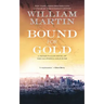 Bound for Gold: A Peter Fallon Novel of the California Gold Rush