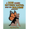 A Dog Named Butterfly Sappho, Stop the Bullying: Book/Journal