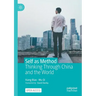 Self as Method: Thinking Through China and the World