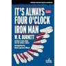 It's Always Four O'Clock / Iron Man