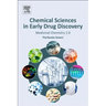 Chemical Sciences in Early Drug Discovery: Medicinal Chemistry 2.0