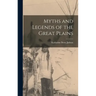 Myths and Legends of the Great Plains