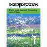 First and Second Timothy and Titus: Interpretation: A Bible Commentary for Teaching and Preaching