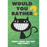 Would You Rather Funny Book For Kids And Family: Jokes and Silly Challenging Choices