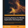 Learning Node.js for Mobile Application Development