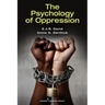 The Psychology of Oppression