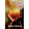 Why Singles are not Married & the Married are Single: Getting to the Heart of Broken Relationships