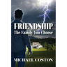 Friendship: The Family You Choose