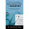 How to Avoid the Malpractice of Ministry: Modern Medicine for Ministry in a Postpandemic Era
