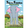This is Freedom: Rayna's Story