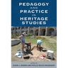 Pedagogy and Practice in Heritage Studies