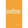 The Essential Leaders Guide