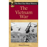 The Vietnam War: The Best One-Hour History