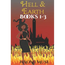 Hell and Earth: Books 1-3