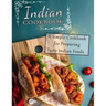 Indian Cookbook: A Simple Cookbook for Preparing Tasty Indian Foods