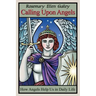 Calling Upon Angels: How Angels Help Us in Daily Life